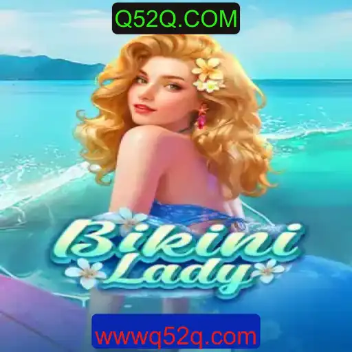 Descubra o Excitante Mundo de BikiniLady: Um Mergulho no Jogo Pop GC da Q52Q.COM